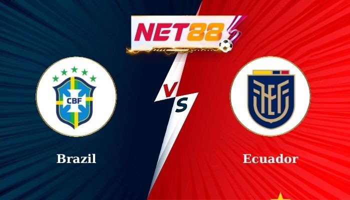 NET88 Soi Kèo, Nhận Định Bóng Đá Brazil vs Ecuador 7h45 - 07-09-2024